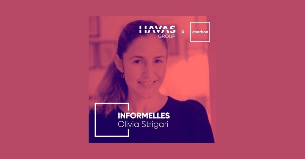 podcast-charbon-Havas-Olivia-Strigari-Informelles-media