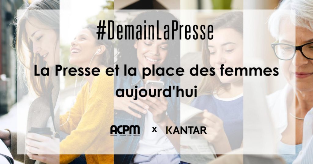 etude-kantar-acpm-demain-la-presse-place-des-femmes-aujourdhui