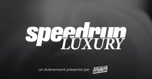 jupdlc-speedrun-luxury-evenement-marketing-luxe-btob