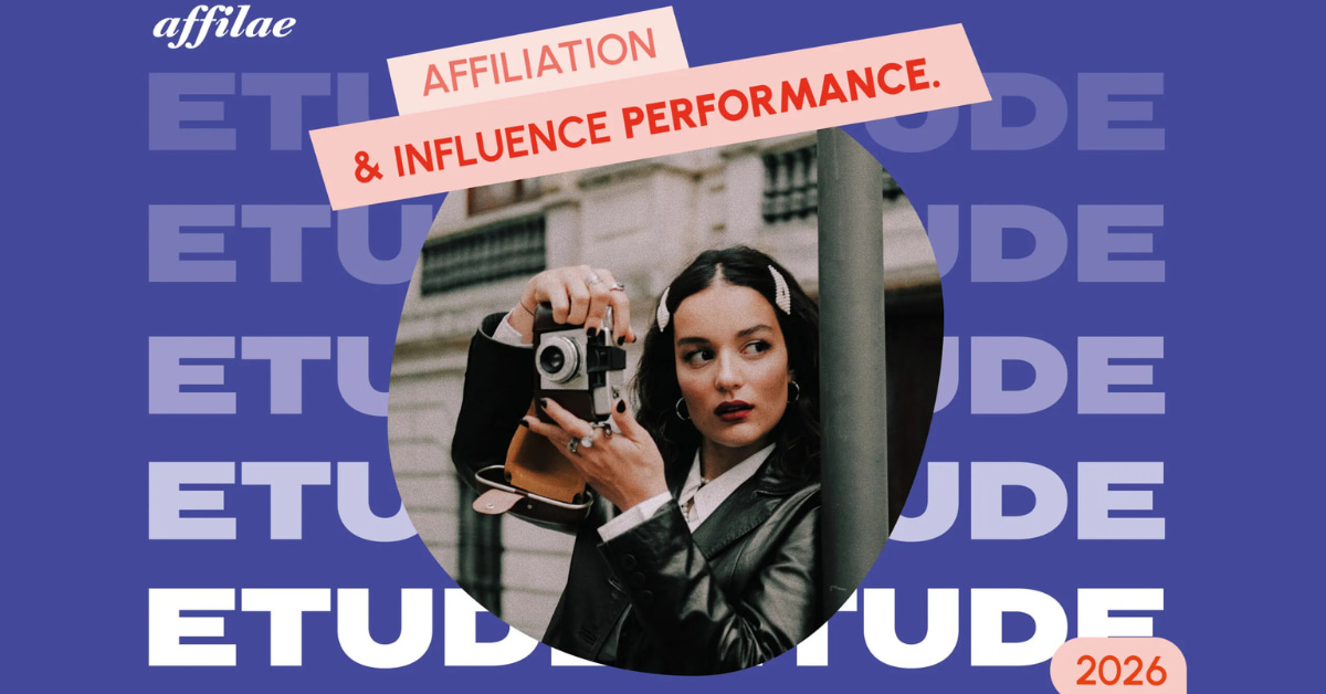 jupdlc-affilae-barometre-affiliation-influence-performance