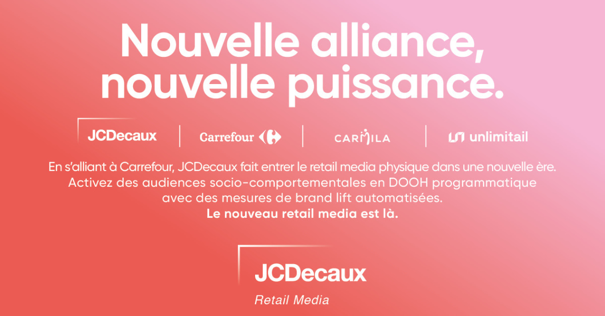 jupdlc-retail-media-physique-france-jcdecaux-carrefour-carmila-unlimitail