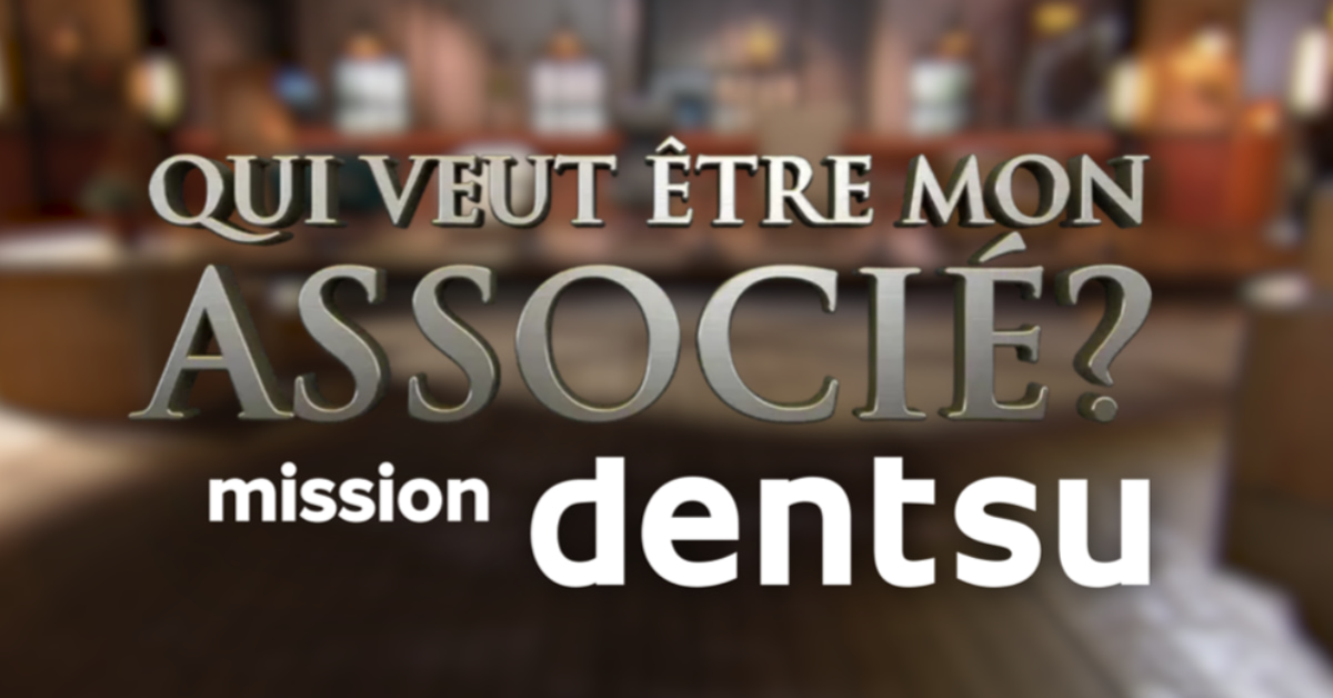 jupdlc-qui-veut-etre-associe-dentsu