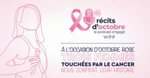 jupdlc-wpp-france-lance-podcat-octobre-rose