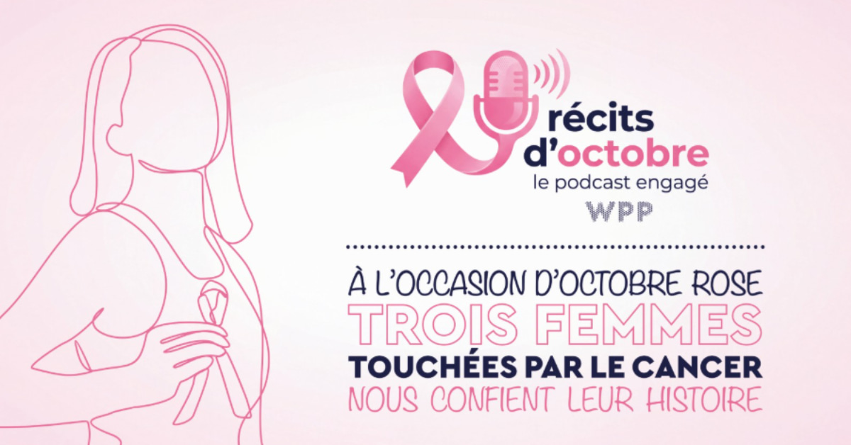 jupdlc-wpp-france-lance-podcat-octobre-rose